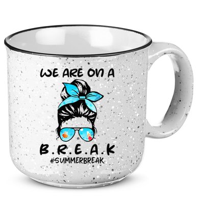 We Are On A Break Teacher Summer Break Hello Summer Teacher 15oz Campfire Ceramic Mug