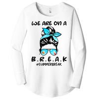 We Are On A Break Teacher Summer Break Hello Summer Teacher Women's Perfect Tri Tunic Long Sleeve Shirt