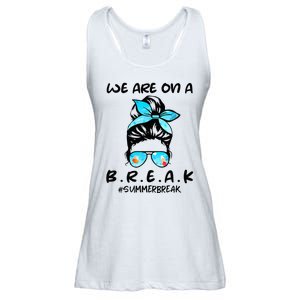 We Are On A Break Teacher Summer Break Hello Summer Teacher Ladies Essential Flowy Tank