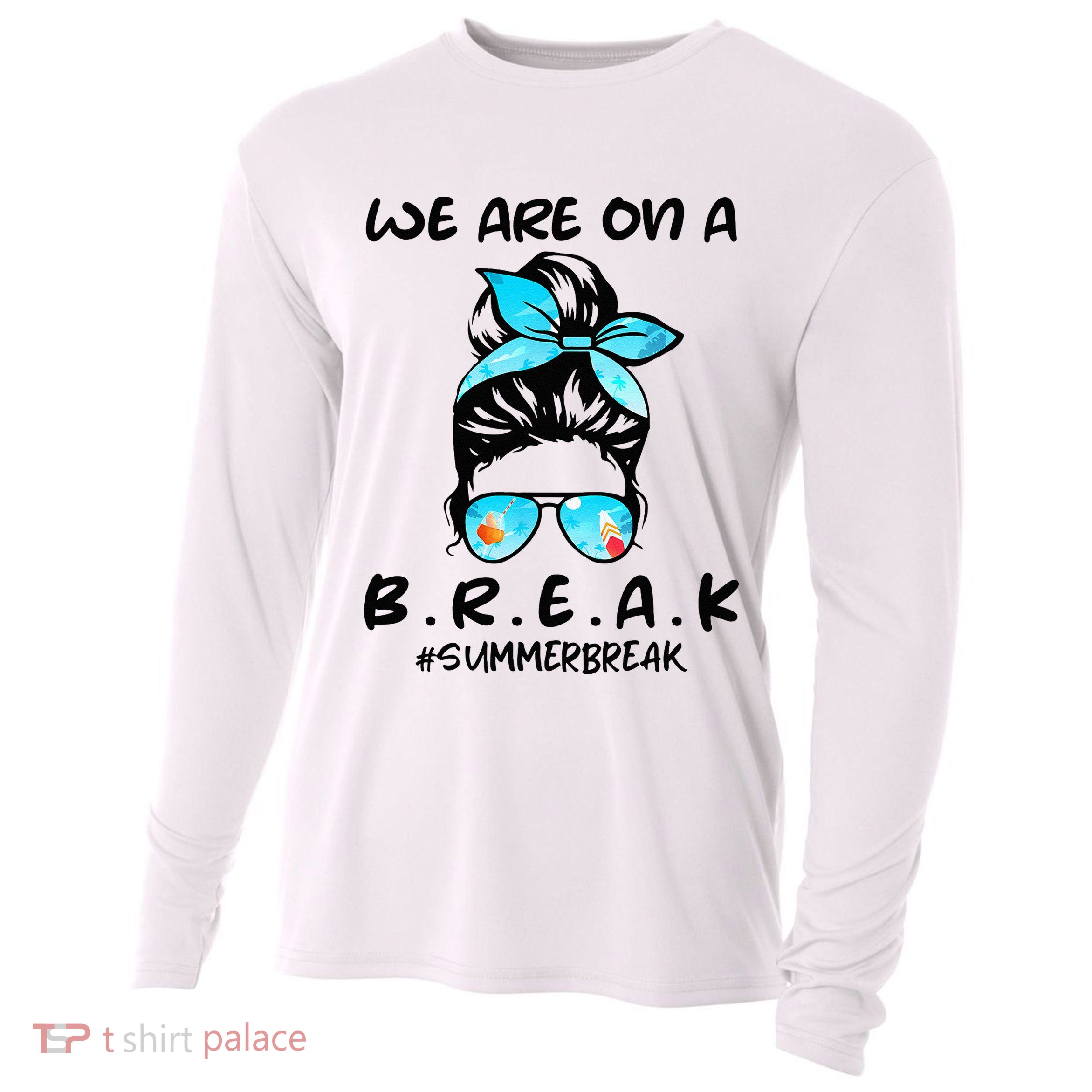 We Are On A Break Teacher Summer Break Hello Summer Teacher Cooling Performance Long Sleeve Crew