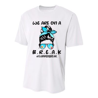 We Are On A Break Teacher Summer Break Hello Summer Teacher Youth Performance Sprint T-Shirt