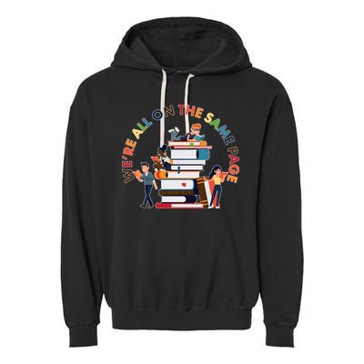 Were All One The Same Page Library Reading Fan Book Lover Garment-Dyed Fleece Hoodie