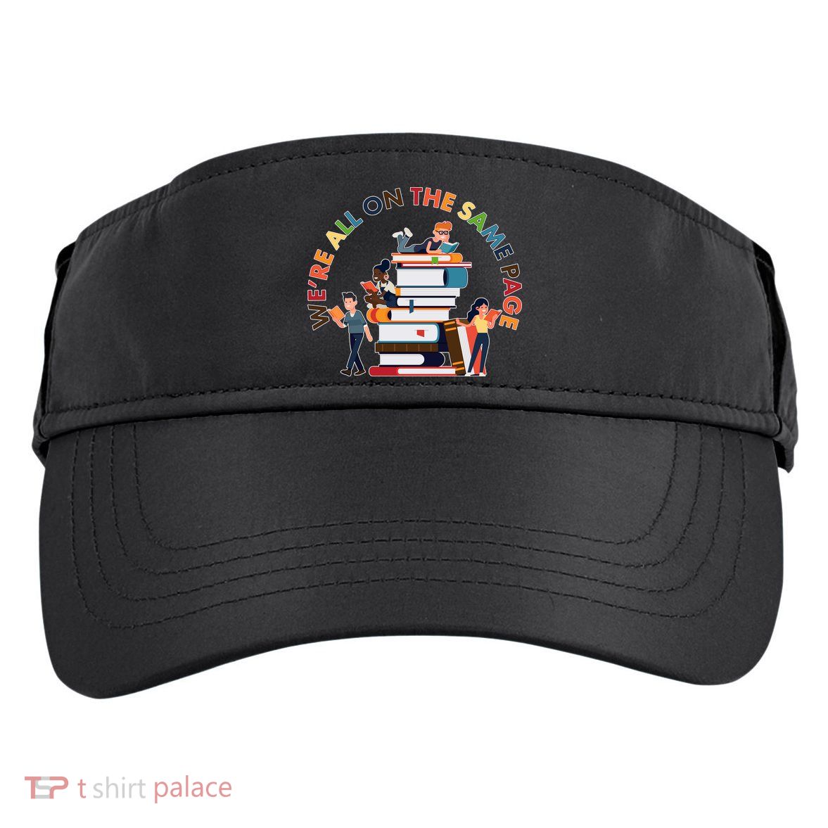 Were All One The Same Page Library Reading Fan Book Lover Adult Drive Performance Visor