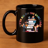 Were All One The Same Page Library Reading Fan Book Lover 11oz C Handle Ceramic Mug