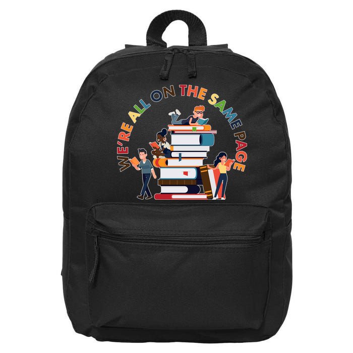 Were All One The Same Page Library Reading Fan Book Lover 16 in Basic Backpack