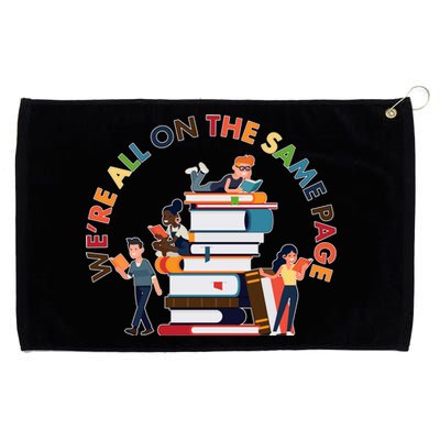 Were All One The Same Page Library Reading Fan Book Lover Grommeted Golf Towel