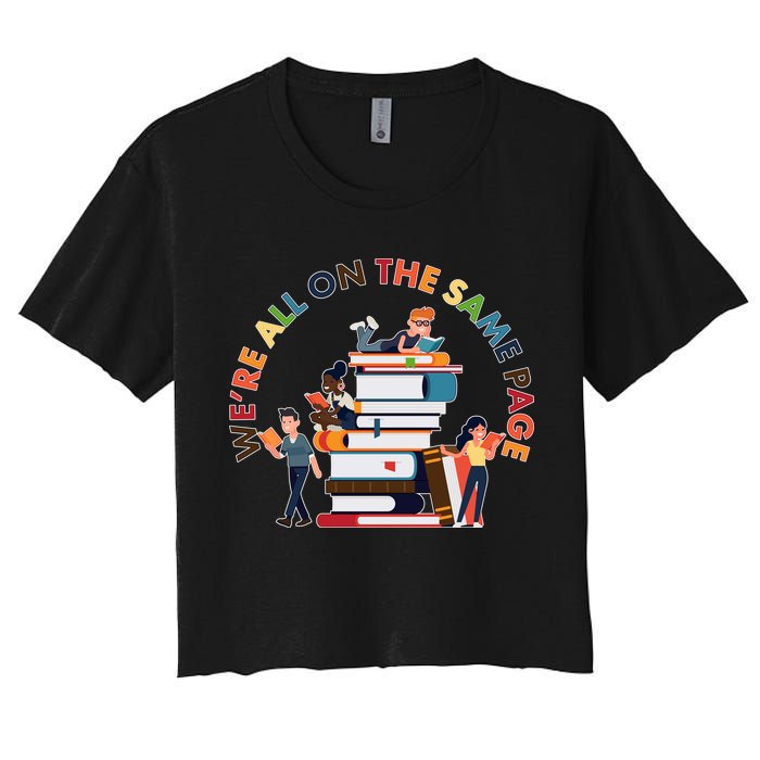 Were All One The Same Page Library Reading Fan Book Lover Women's Crop Top Tee