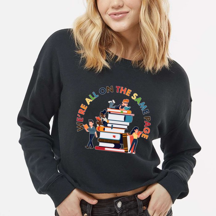 Were All One The Same Page Library Reading Fan Book Lover Cropped Pullover Crew