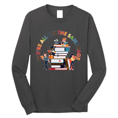 Were All One The Same Page Library Reading Fan Book Lover Long Sleeve Shirt