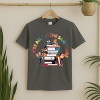 Were All One The Same Page Library Reading Fan Book Lover T-Shirt