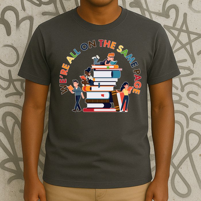 Were All One The Same Page Library Reading Fan Book Lover T-Shirt