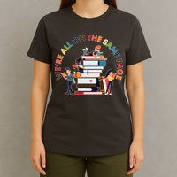 Were All One The Same Page Library Reading Fan Book Lover T-Shirt