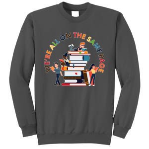 Were All One The Same Page Library Reading Fan Book Lover Tall Sweatshirt