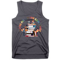 Were All One The Same Page Library Reading Fan Book Lover Tank Top