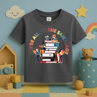 Were All One The Same Page Library Reading Fan Book Lover Toddler T-Shirt