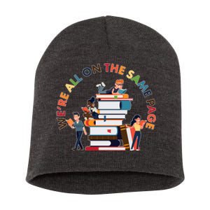 Were All One The Same Page Library Reading Fan Book Lover Short Acrylic Beanie