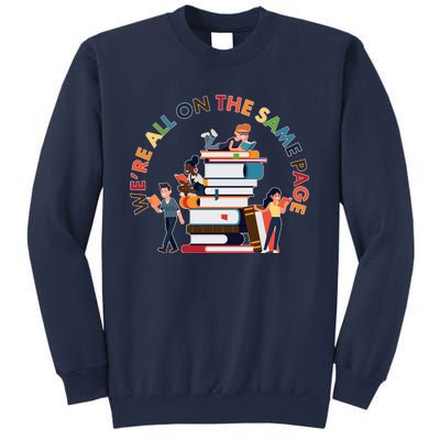 Were All One The Same Page Library Reading Fan Book Lover Sweatshirt