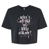 WhoS Afraid Of Little Old Me Bella+Canvas Jersey Crop Tee