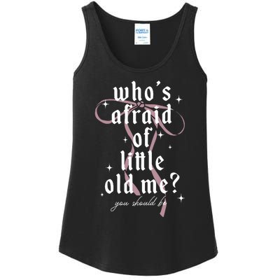 WhoS Afraid Of Little Old Me Ladies Essential Tank