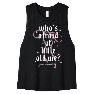 WhoS Afraid Of Little Old Me Women's Racerback Cropped Tank