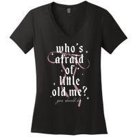 WhoS Afraid Of Little Old Me Women's V-Neck T-Shirt