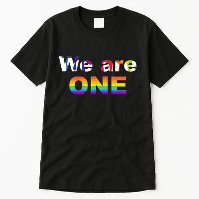 We Are One LGBTQ Tall T-Shirt
