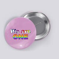 We Are One LGBTQ Button