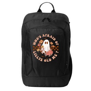 Whos Afraid Of Little Funny Old Me City Backpack