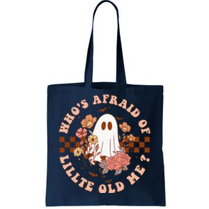 Whos Afraid Of Little Funny Old Me Tote Bag