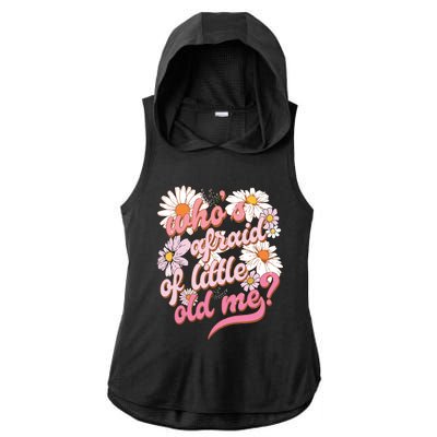 Whos Afraid Of Little Funny Old Me Ladies PosiCharge Tri-Blend Wicking Draft Hoodie Tank