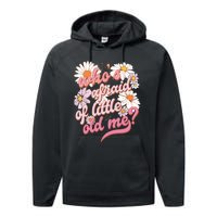 Whos Afraid Of Little Funny Old Me Performance Fleece Hoodie