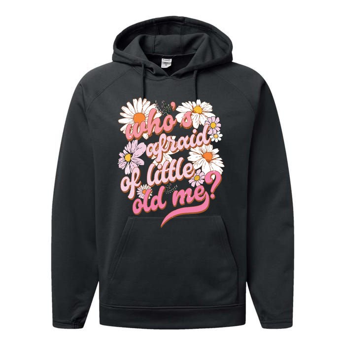 Whos Afraid Of Little Funny Old Me Performance Fleece Hoodie