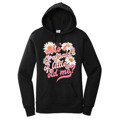 Whos Afraid Of Little Funny Old Me Women's Pullover Hoodie