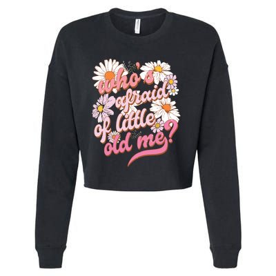 Whos Afraid Of Little Funny Old Me Cropped Pullover Crew