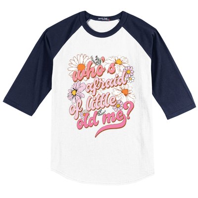 Whos Afraid Of Little Funny Old Me Baseball Sleeve Shirt