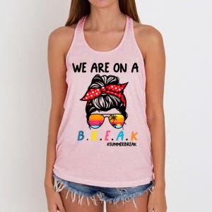 We Are On A Break Teacher Summer Last Day Of School Off DutY Women's Knotted Racerback Tank