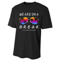 We Are On A Break Hello Summer Rainbow Sunglasses Teacher Performance Sprint T-Shirt