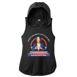 WhoS Afraid Of Little Funny Old Me Kamala Harris 2024 Ladies PosiCharge Tri-Blend Wicking Draft Hoodie Tank