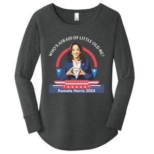 WhoS Afraid Of Little Funny Old Me Kamala Harris 2024 Women's Perfect Tri Tunic Long Sleeve Shirt