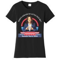 WhoS Afraid Of Little Funny Old Me Kamala Harris 2024 Women's T-Shirt