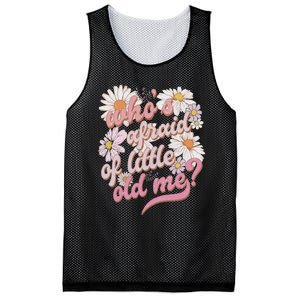 WhoS Afraid Of Little Old Me Humor Mesh Reversible Basketball Jersey Tank