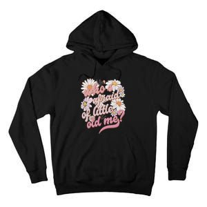 WhoS Afraid Of Little Old Me Humor Tall Hoodie