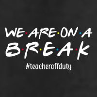 We Are On A Break Teacher Off Duty Adult Drive Performance Visor