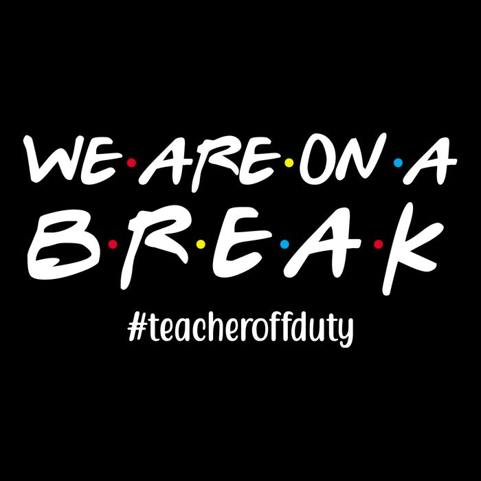 We Are On A Break Teacher Off Duty 16 in Basic Backpack