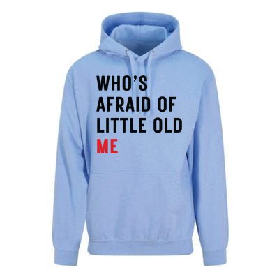 Whos Afraid Of Little Old Me Unisex Surf Hoodie