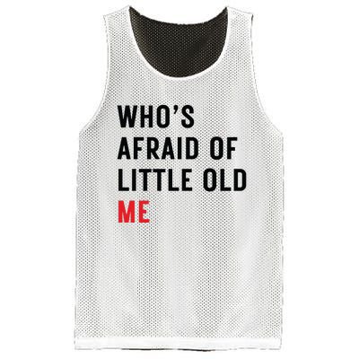 Whos Afraid Of Little Old Me Mesh Reversible Basketball Jersey Tank