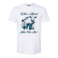 Whos Afraid Of Little Old Me Softstyle CVC T-Shirt