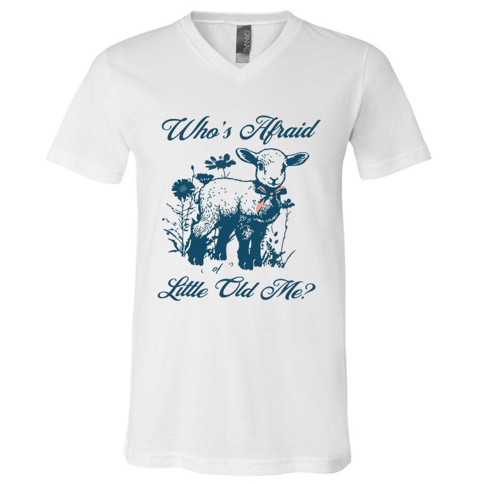 Whos Afraid Of Little Old Me V-Neck T-Shirt