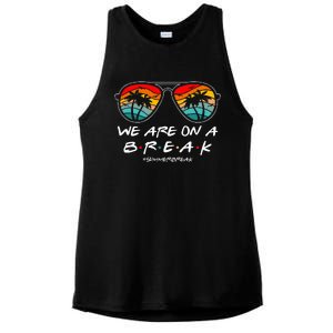 We Are On A Break Teacher Glasses Summer Break Hello Summer Ladies PosiCharge Tri-Blend Wicking Tank