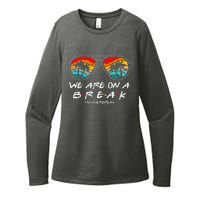 We Are On A Break Teacher Glasses Summer Break Hello Summer Womens CVC Long Sleeve Shirt